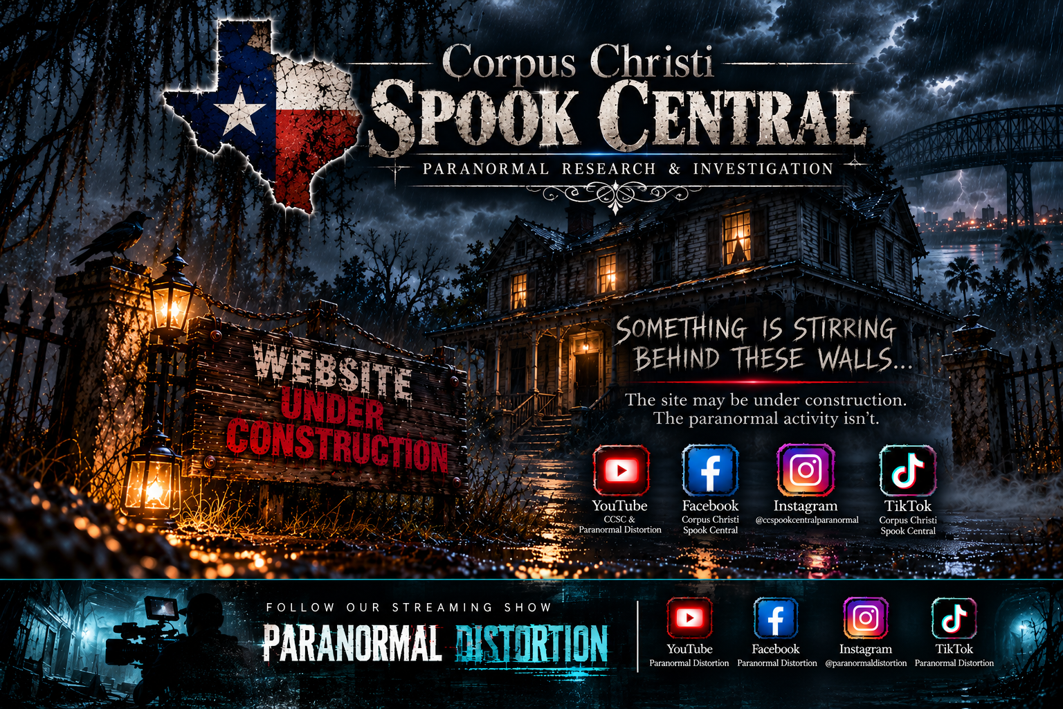 Corpus Christi Spook Central website under construction with a stormy haunted house and Paranormal Distortion feature section